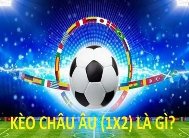 Kèo Châu Âu Tận Hưởng Cảm Giác Cá Cược Tại Hi88 2 Kèo Châu Âu hấp dẫn người chơi